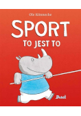 Sport to jest to