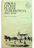 Szkoła Cecylii Plater - Zyberkówny  1883 - 1944