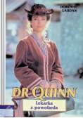 Dr Quinn Lekarka z powołania