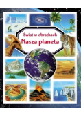 świat w obrazkach Nasza planeta