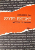 Szyfr Enigmy Metody złamania