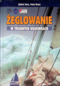Żeglowanie w trudnych warunkach