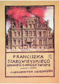 Franciszka Starowieyskiego opowieść o końcu świata