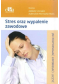 Stres oraz wypalenie zawodowe Jak rozpoznawać zapobiegać i leczyć