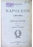 Napoleon i jego epoka Bonaparte Część I i II 1901 r.