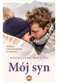 Mój syn Powieść o dojrzewaniu do miłości