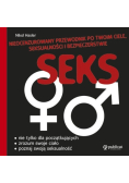 Seks Nieocenzurowany przewodnik po Twoim ciele seksualności i bezpieczeństwie