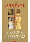 Cudowne Wizerunki Chrystusa
