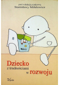 Dziecko z trudnościami w rozwoju