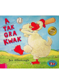 A tak gra Kwak