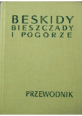 Beskidy Bieszczady i Podgórze Przewodnik