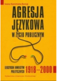 Agresja językowa w życiu publicznym Leksykon inwektyw politycznych 1918 - 2000