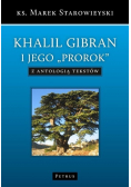 Khalil Gibran i jego Prorok z antologią tekstów
