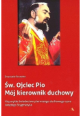Św Ojciec Pio Mój kierownik duchowy