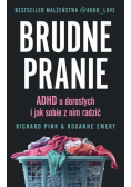 Brudne pranie ADHD u dorosłych i jak sobie z nim radzić