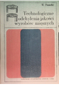 Technologiczne odchylenia jakości wyrobów mięsnych