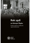 Rok 1918 na Górnym Śląsku