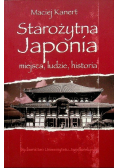 Starożytna Japonia miejsca ludzie historia