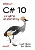 C# 10. Leksykon kieszonkowy