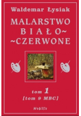 Malarstwo Biało-Czerwone Tom 1