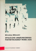 Społeczne uwarunkowania postaw młodzieży wobec AIDS