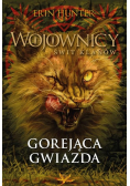Wojownicy. Gorejąca Gwiazda