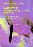Nauczyciel w zmieniającej się szkole