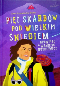 Pięć skarbów pod wielkim śniegiem