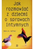 Jak rozmawiać z dziećmi o sprawach intymnych