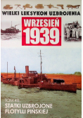 Wielki leksykon uzbrojenia Wrzesień 1939 Tom 48 Statki uzbrojone flotylli pińskiej