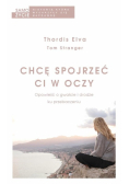 Chcę spojrzeć ci w oczy