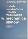 Kryteria podobieństwa i zasady modelowania w mechanice płynów