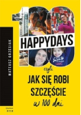 100 happydays czyli jak się robi szczęście w 100 dni