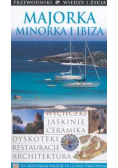 Przewodniki wiedzy i życia Majorka Minorka i  Ibiza