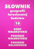 Słownik geografii turystycznej Sudetów 10