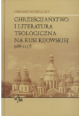 Chrześcijaństwo i literatura teologiczna na Rusi Kijowskiej