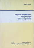 Diagnoza i wspomaganie rozwoju dziecka  Wybrane zagadnienia