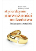Stwierdzenie nieważności małżeństwa praktyczny poradnik
