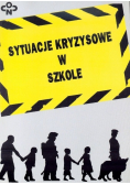 Sytuacje kryzysowe w szkole