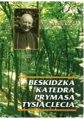 Beskidzka katedra Prymasa tysiąclecia