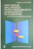 Joint Venture jako strategia wejścia przedsiębiorstw zagranicznych na Polski rynek