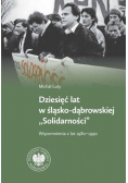 Dziesięć lat w Śląsko-Dąbrowskiej