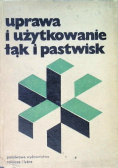 Uprawa i użytkowanie łąk i pastwisk