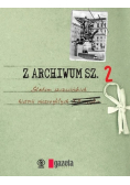 Z Archiwum Sz Śladem szczecińskich historii niezwykłych Tom 2