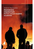 Dwanaścioro niepokornych Portrety nowych rosyjskich dysydentów