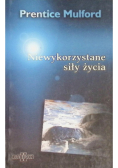 Niewykorzystane siły życia