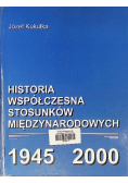Historia współczesna stosunków międzynarodowych 1945 - 2000