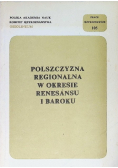 Wiśniewska Halina, Kosyl Czesław (red.) - Polszczyzna regionalna w okresie renesansu i baroku