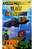 Na łów nie pójdziemy