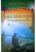 Górale Wołosi Zbójnicy Historia górali od Pilska